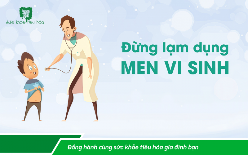 CÁCH DÙNG MEN VI SINH CHO TRẺ NHỎ