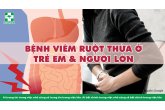 BỆNH VIÊM RUỘT THỪA Ở TRẺ EM & NGƯỜI LỚN