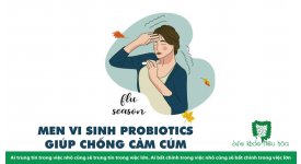 MEN VI SINH PROBIOTICS GIÚP CHỐNG CẢM  CÚM