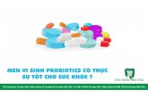 MEN VI SINH PROBIOTICS CÓ THỰC SỰ TỐT CHO SỨC KHỎE?