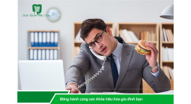 Bí quyết giúp ngừa bệnh tiêu hóa cho người bận rộn